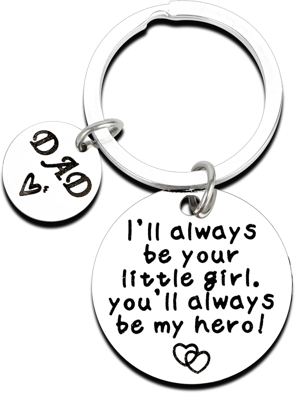 Father’s Day Gifts for Dad - Engraved Stainless Steel Keychain “I’ll Always Be Your Little Girl” From Daughter