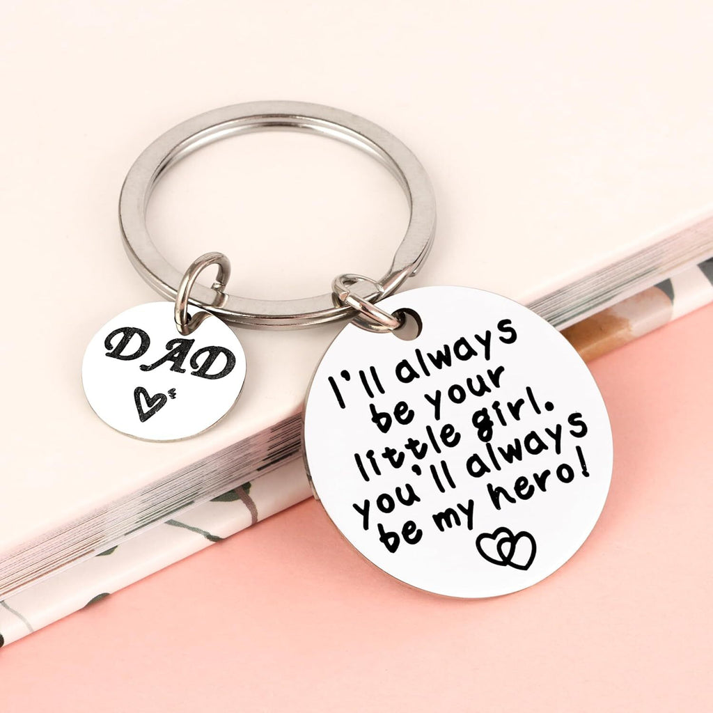 Father’s Day Gifts for Dad - Engraved Stainless Steel Keychain “I’ll Always Be Your Little Girl” From Daughter